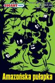 Okładka książki Gigant Poleca T.3/2023 Amazońska pułapka