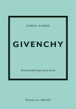 Okładka książki Givenchy. Historia kultowego domu mody