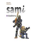 Gladiatorzy. Sami. Tom 8. Autor: Vehlmann Fabien, Bruno Gazzotti. Dadada.pl Okładka książki Gladiatorzy. Sami. Tom 8