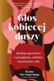 Głos kobiecej duszy.... Autor: Maxine Mei-Fung Chung. Dadada.pl Okładka książki Głos kobiecej duszy...