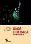 Głos liberała. Autor: Wysocki Jerzy. Dadada.pl Okładka książki Głos liberała