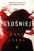 Głośniej. Autor: Górna Anna. Dadada.pl Okładka książki Głośniej