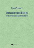 Okładka książki Głoszenie słowa Bożego w środowisku zsekularyzow.