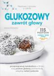 Glukozowy zawrót głowy. Naukowo i życiowo o cukrze. Autor: Joanna Zielewska. Dadada.pl Okładka książki Glukozowy zawrót głowy. Naukowo i życiowo o cukrze