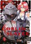 Goblin Slayer. Tom 3. Autor: Kumo Kagyu, Kousuke Kurose. Dadada.pl Okładka książki Goblin Slayer. Tom 3