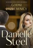 Godni przeciwnicy. Autor: Danielle Steel. Dadada.pl Okładka książki Godni przeciwnicy