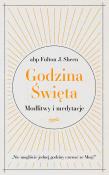 Okładka książki Godzina Święta. Modlitwy i medytacje