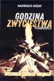 Godzina zwycięstwa #ognisko. Autor: Małgorzata Łuczak. Dadada.pl Okładka książki Godzina zwycięstwa #ognisko