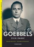 Goebbels Życie i śmierć. Autor: Manvell Roger, Fraenkel Heinrich. Dadada.pl Okładka książki Goebbels Życie i śmierć