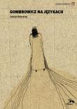 Okładka książki Gombrowicz na językach Lekcje tłumaczy