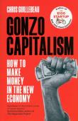 Gonzo Capitalism. Autor: Chris Guillebeau. Dadada.pl Okładka książki Gonzo Capitalism