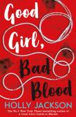 Good girl, bad blood. Autor: HOLLY JACKSON. Dadada.pl Okładka książki Good girl, bad blood