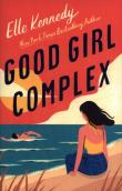 Good Girl Complex. Autor: Kennedy Laura Ellen. Dadada.pl Okładka książki Good Girl Complex