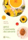 Gotuj z ajurwedą dla zdrowia. Autor: Usha Lad, Vasant Lad. Dadada.pl Okładka książki Gotuj z ajurwedą dla zdrowia