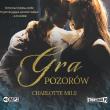 Gra pozorów audiobook. Autor: Charlotte Mils. Dadada.pl Okładka książki Gra pozorów audiobook