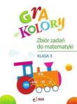 Gra w kolory SP 3 Zbiór zadań z matematyki. Autor: Beata Sokołowska. Dadada.pl Okładka książki Gra w kolory SP 3 Zbiór zadań z matematyki
