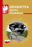Gramatyka języka polskiego. Autor: Rudomina Justyna, Mameła Maria. Dadada.pl Okładka książki Gramatyka języka polskiego
