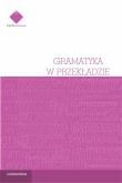Okładka książki Gramatyka w przekładzie