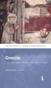 Greccio i owoce nocy ciemnej św. Franciszka. Autor: Zdzisław J. Kijas. Dadada.pl Okładka książki Greccio i owoce nocy ciemnej św. Franciszka