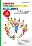 Grupowy trening umiejętności społecznych dla dzieci i młodzieży z zespołem Aspergera. Autor: Painter Kim Kiker. Dadada.pl Okładka książki Grupowy trening umiejętności społecznych dla dzieci i młodzieży z zespołem Aspergera