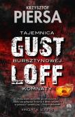 Gustloff.Tajemnica bursztynowej komnaty. Autor: Krzysztof Piersa. Dadada.pl Okładka książki Gustloff.Tajemnica bursztynowej komnaty