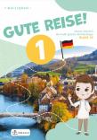 Gute Reise! 1 Ćwiczenia. Autor:   Praca zbiorowa. Dadada.pl Okładka książki Gute Reise! 1 Ćwiczenia