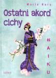 Okładka książki Haiku. Ostatni akord cichy