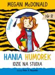 Hania Humorek idzie na studia. Autor: McDonald Megan, Peter H. Reynolds, Aldona Możdżyńska. Dadada.pl Okładka książki Hania Humorek idzie na studia