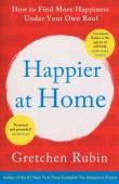 Happier at Home. Autor: Gretchen Rubin. Dadada.pl Okładka książki Happier at Home