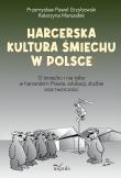 Harcerska kultura śmiechu w Polsce. Autor: Przemysław Grzybowski, Marszałek Katarzyna. Dadada.pl Okładka książki Harcerska kultura śmiechu w Polsce