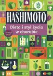 Hashimoto Dieta i styl życia w chorobie. Wyd.. Autor: Agata Lewandowska. Dadada.pl Okładka książki Hashimoto Dieta i styl życia w chorobie. Wyd.