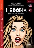 Hedonia w wersji do nauki angielskiego. Autor: Roman Paul, Kowalczyk Ewa, Kowalczyk Marcin. Dadada.pl Okładka książki Hedonia w wersji do nauki angielskiego