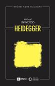 Heidegger. Krótki kurs filozofii. Autor: Michael Inwood. Dadada.pl Okładka książki Heidegger. Krótki kurs filozofii
