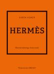 Herms. Historia kultowego domu mody. Autor: Karen Homer, Anna Wajcowicz-Narloch. Dadada.pl Okładka książki Herms. Historia kultowego domu mody