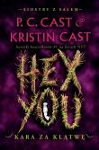 Hex You. Kara za klątwę. Siostry z Salem. Tom 3. Autor: Cast Kristin. Dadada.pl Okładka książki Hex You. Kara za klątwę. Siostry z Salem. Tom 3