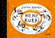 Hip, hip, KURA!. Autor: Justyna Bednarek. Dadada.pl Okładka książki Hip, hip, KURA!