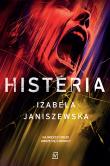 Histeria. Larysa Luboń i Brunon Wilczyński. Tom 2 wyd. 2024. Autor: Izabela Janiszewska. Dadada.pl Okładka książki Histeria. Larysa Luboń i Brunon Wilczyński. Tom 2 wyd. 2024