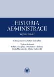 Historia administracji. Wybór źródeł. Autor: red. Robert Jastrzębski. Dadada.pl Okładka książki Historia administracji. Wybór źródeł