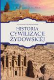 Okładka książki Historia cywilizacji żydowskiej