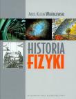 Historia fizyki Od czasów najdawniejszych do współczesności. Autor: Wróblewski Andrzej Kajetan. Dadada.pl Okładka książki Historia fizyki Od czasów najdawniejszych do współczesności