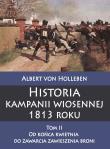 Okładka książki Historia kampanii wiosennej 1813 roku, Tom 2. Od końca kwietnia do zawarcia zawieszenia broni