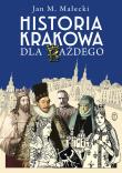 Okładka książki Historia Krakowa dla każdego
