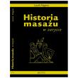 Historia masażu w zarysie. Autor: Leszek Magiera. Dadada.pl Okładka książki Historia masażu w zarysie