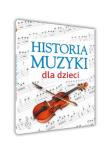 Historia muzyki dla dzieci. Autor: Oskar Łapeta. Dadada.pl Okładka książki Historia muzyki dla dzieci