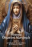 Historia Objawień Maryjnych T.3. Autor: Łaszewski Wincenty. Dadada.pl Okładka książki Historia Objawień Maryjnych T.3