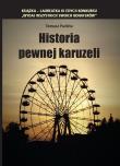Okładka książki Historia pewnej karuzeli