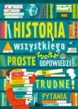 Historia wszystkiego. Proste odpowiedzi na trudne pytania. Autor: Jarosław Górski. Dadada.pl Okładka książki Historia wszystkiego. Proste odpowiedzi na trudne pytania
