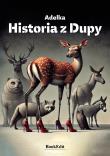 Historia z Dupy. Autor: Adelka. Dadada.pl Okładka książki Historia z Dupy