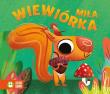 Historyjki harmonijki Miła wiewiórka. Autor: brak autora, Anna Gensler-Buraczyńska. Dadada.pl Okładka książki Historyjki harmonijki Miła wiewiórka