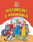Historyjki z podwórka. Autor: Goldsack Gaby, Steve Smallman. Dadada.pl Okładka książki Historyjki z podwórka